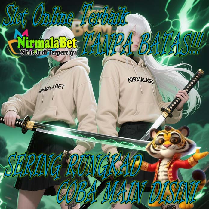 NirmalaBet Rekomendasi Slot Terbaik Mudah Menang Online