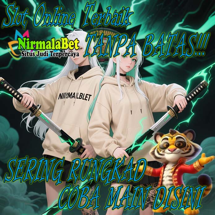 NirmalaBet Slot 2026 RTP Tinggi Anti Rungkad
