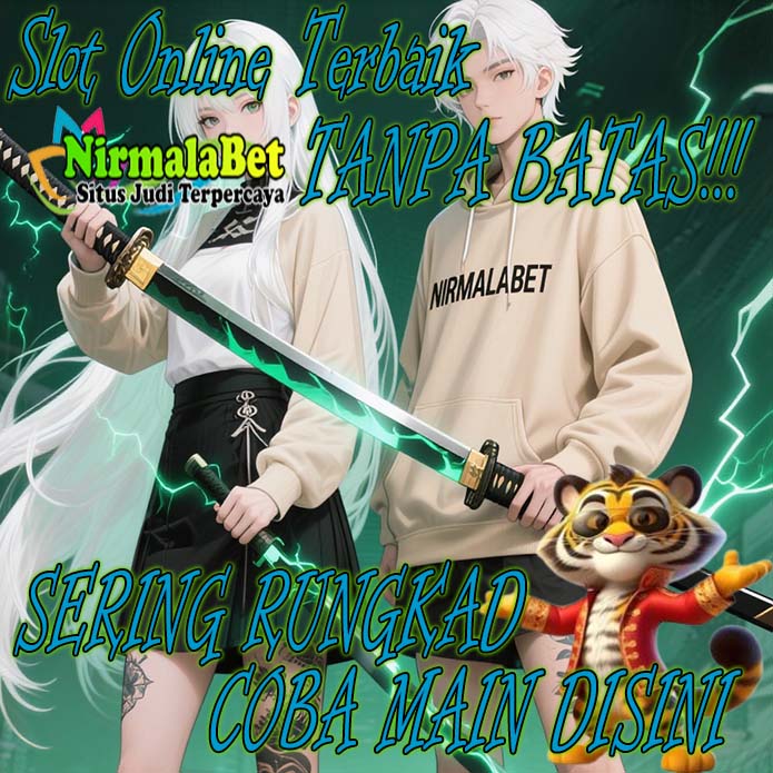 NirmalaBet Slot Menang Online Resmi Mudah Maxwin